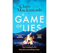 A Game of Lies: a twisty, gripping thriller about the dark side of reality TV