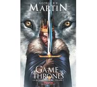 A Game of Thrones - La Bataille des rois - tome 1 - George R.R. Martin - Dargaud - broché - Bande dessinée