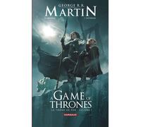 A Game of Thrones - Le Trône de fer - Tome 1 - Daniel Abraham - Dargaud - cartonné - Bande dessinée