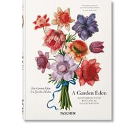 Un jardin d'Eden. Chefs-d’œuvre de l’illustration botanique. 40th Ed.