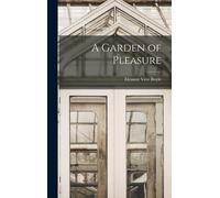 A Garden Of Pleasure