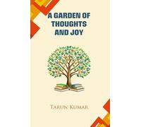 A Garden of Thoughts and Joy