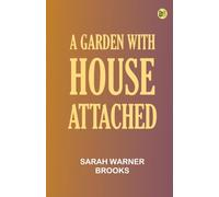 A Garden with House Attached