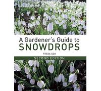 A Gardener's Guide to Snowdrops