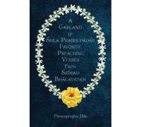 A Garland of Srila Prabhupada's Favorite Preaching Verses from Srimad Bhagavatam