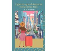 A garota que deixava as coisas para trás