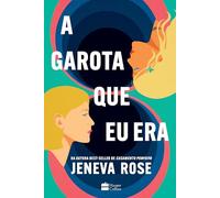 A Garota Que Eu Era - O Livro De Jeneva Rose Para Fãs De De Repente 30