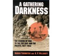 A Gathering Darkness, Total War: New Perspectives on World War Ii, 3 H.P. Willmott, Haruo Tohmatsu (Auteur)