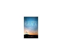 A Gathering Of Grace: A Service For Holy Week