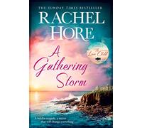 A Gathering Storm: A gripping story of all-consuming love from the million-copy bestselling author of The Hidden Years