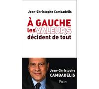A gauche les valeurs décident de tout