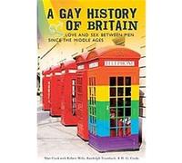 A Gay History of Britain H. G. Cocks, Randolph Trumbach, Robert Mills (Auteur)
