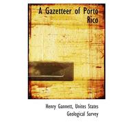 A Gazetteer Of Porto Rico