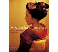 A Geishas Journey: My Life As a Kyoto Apprentice