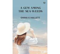 A Gem Among the Sea-Weeds