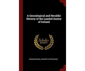 A Genealogical and Heraldic History of T