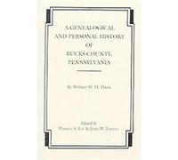 A Genealogical and Personal History of Bucks County, Pennsylvania William W. H. Davis (Auteur)