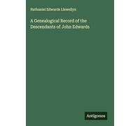 A Genealogical Record of the Descendants of John Edwards