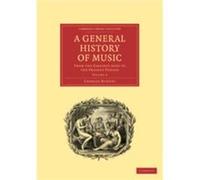 A General History of Music by Charles Burney Charles Burney (Auteur)