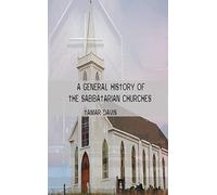 A General History of the Sabbatarian Churches