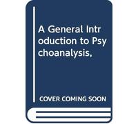 A General Introduction to Psychoanalysis,