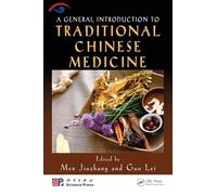 A General Introduction to Traditional Chinese Medicine