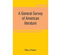 A General Survey Of American Literature