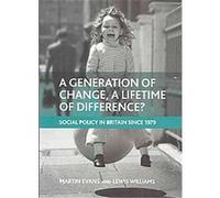 A Generation of Change, A Lifetime of Difference? Lewis Williams, Martin Evans (Auteur)