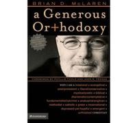 A Generous Orthodoxy, Emergentys Brian D. McLaren (Auteur)