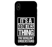A Genetics Thing You Wouldn't Understand Geneticist Gene Coque pour iPhone XS Max