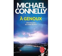 À genoux - Michael Connelly - Lgf - Poche - Roman
