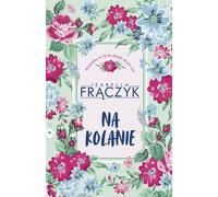 A genoux par Izabella Fr¹czyk (Buch auf Polnisch)