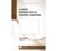 A Gentle Introduction To Scientific Computing