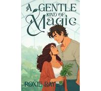 A Gentle Kind of Magic