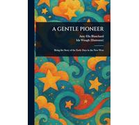 A Gentle Pioneer