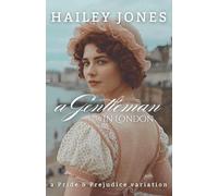 A Gentleman in London: A Pride and Prejudice Variation