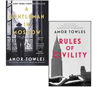 A Gentleman in Moscow & Rules of Civility By Amor Towles 2 Books Collection Set