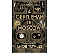 A Gentleman in Moscow: The worldwide bestseller