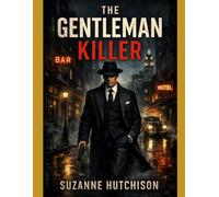 A Gentleman Killer: Where Charm Meets Murder in the Shadows of Code
