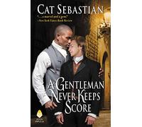 A Gentleman Never Keeps Score - Cat Sebastian - HarperCollins - Livre en Anglais - Paperback Cat SebastianCat Sebastian (Auteur)