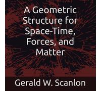 A Geometric Structure for Space-Time, Forces, and Matter