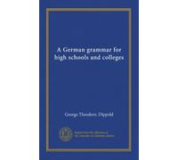 A German grammar for high schools and colleges