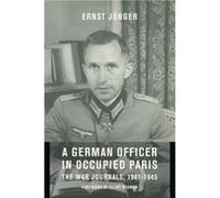 A German Officer in Occupied Paris - Ernst KlettCotta Junger - Columbia University Press - Livre en Anglais - Paperback Ernst KlettCotta JungerErnst KlettCotta Junger (Auteur)