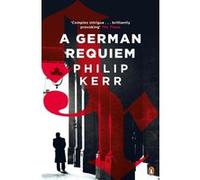 A german requiem Philip Kerr (Auteur)