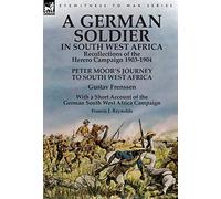 A German Soldier In South West Africa