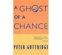 A Ghost Of A Chance Peter Guttridge (Auteur)