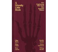 A Ghostly Little Book Five Frightening Tales from Five Essential Writers - Roddy Doyle - Penguin - ebook (ePub) - Livre