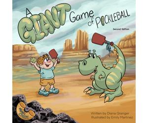 A Giant Game of Pickleball: Second Edition