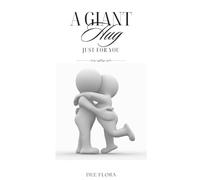 A Giant Hug Just for You