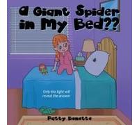 A Giant Spider In My Bed??